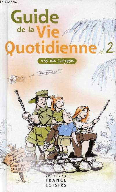 Guide la vie quotidienne - Vie du citoyen - Volume 2.