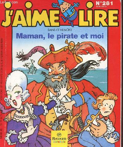 J'aime lire n281 juin 2000 - Maman, le pirate et moi.