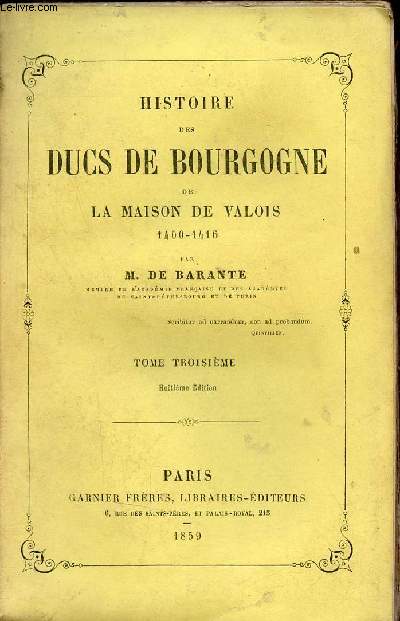 Histoire des Ducs de Bourgogne de la maison de Valois 1416-1432 - Tome 3 - 8e dition.