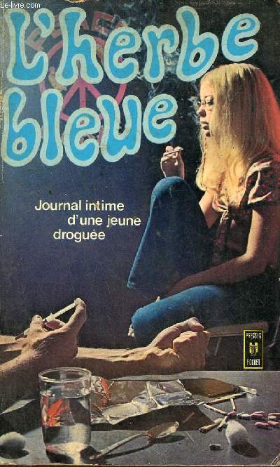 L'herbe bleue journal d'une jeune fille de 15 ans - Collection Presses Pocket n991.