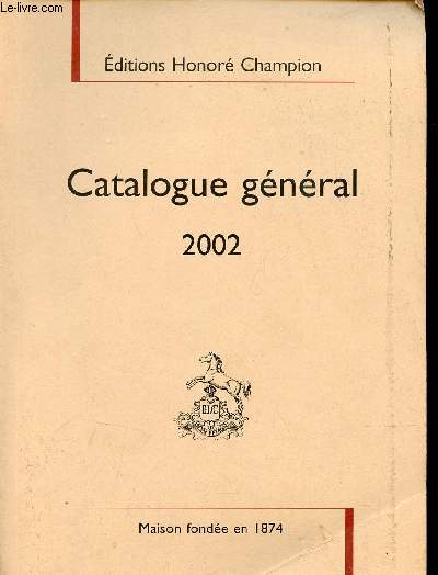 Catalogue gnral 2002 - Editions Honor Champion.