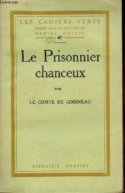 Le Prisonnier chanceux ou les aventures de Jean de la Tour-Miracle - Collection les cahiers verts n47 - Exemplaire n2133 sur verg bouffant.