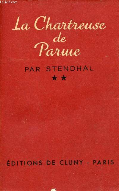 La Chartreuse de Parme - Tome 2 - Collection Bibliothque de Cluny volume 36.