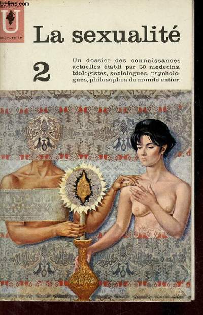 La sexualit - Tome 2 - Collection Marabout Universit n60.