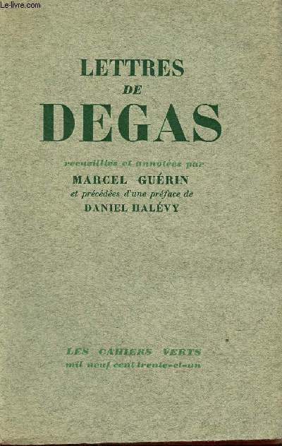 Lettres de Degas - Collection les cahiers verts n7 - Exemplaire alfa n856.