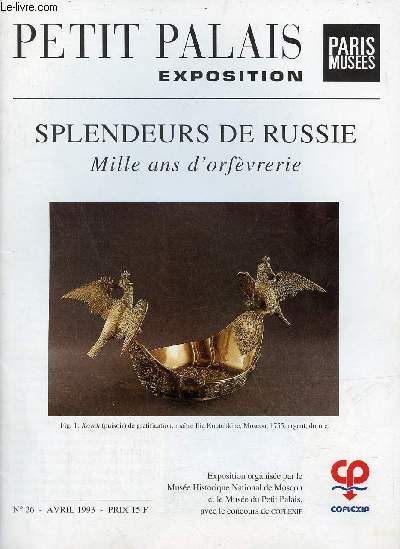 Petit palais exposition Paris Muses n26 avril 1993 - Splendeurs de Russe mille ans d'orfvrerie.