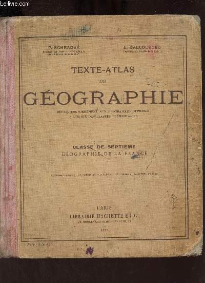 Texte-atlas de gographie rdig conformment aux programmes officiels  l'usage des classes lmentaires - Classe de septime gographie de la France.