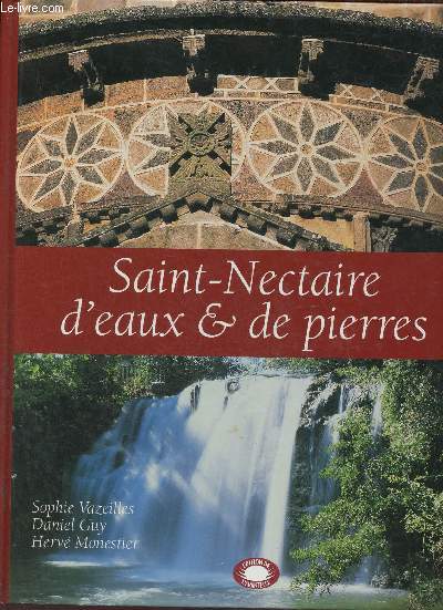 Saint-Nectaire d'eaux & de pierres.