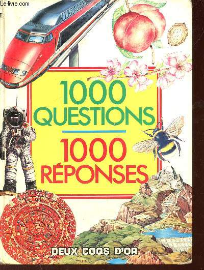 1000 questions 1000 rponses.