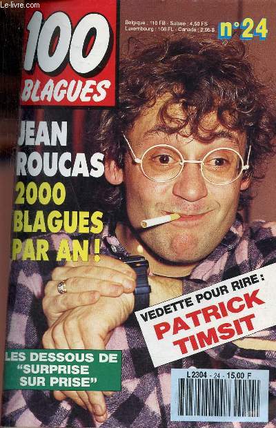 100 blagues n24 - Jean Roucas 2000 blagues par an - blagues en vrac - blagues  part rions avec les Suisses - blagues politiques de Jean Pierre Fily - blagues de stars - blagues vaches sur les stars - toute l'actualit vu par Olivier Lejeune etc.