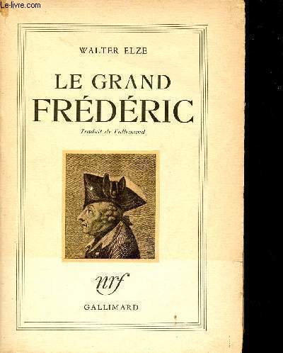 Le Grand Frdric.