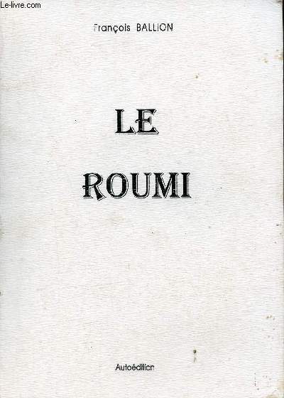 Le Roumi + envoi de l'auteur.