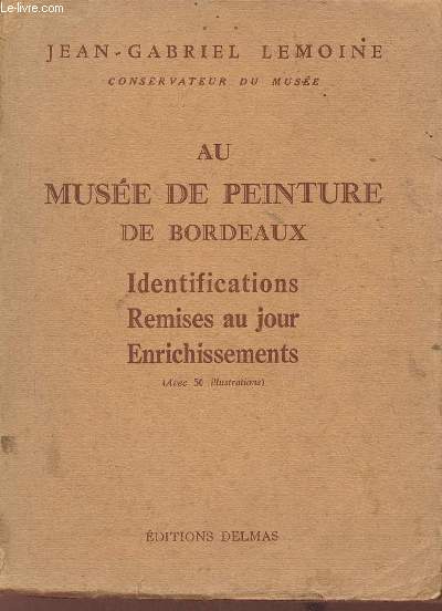 Au muse de peinture de Bordeaux - Identifications remises au jour enrichissements.