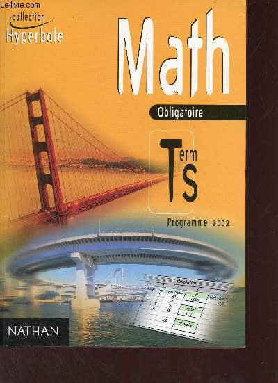 Math Term S obligatoire programme 2002 - Collection Hyperbole.