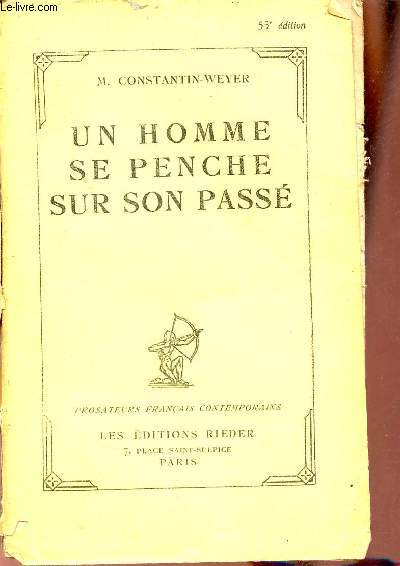 Un homme se penche sur son pass - 55e dition - Collection prosateurs franais contemporains.
