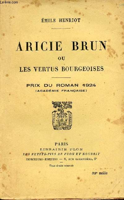 Aricie Brun ou les vertus bourgeoises - Prix du roman 1924 (acadmie franaise).