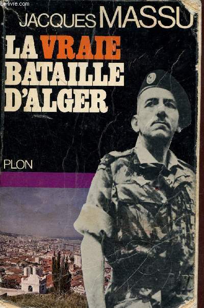 La vraie bataille d'Alger.