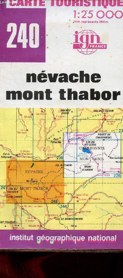 Une carte en couleur : Nvache Mont Thabor - Carte touristique 1:25 000 - n240 - carte d'environ 90 x 120 cm.