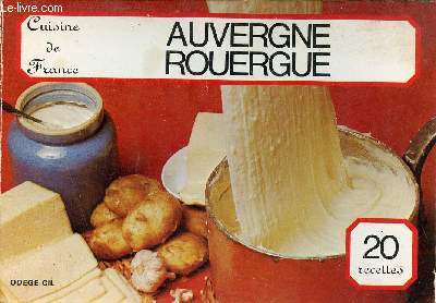 Cuisine de France - Auvergne Rouergue.