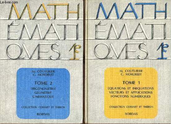 Mathmatiques classe de 1e C - En deux tomes - Tomes 1 + 2.