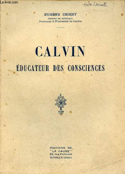 Calvin ducateur des consciences.