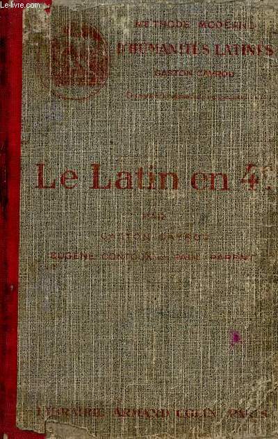 Le latin en 4e exercices,vocabulaire,choix de versions,csar,cicron,ovide,petite anthologie de prose et de posie.