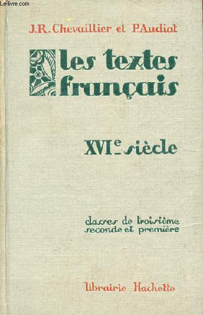 Les textes franais XVIe sicle classes de 3e 2e et 1re.