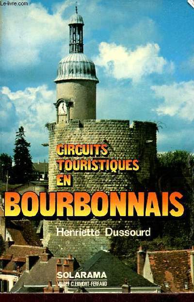 Circuits touristiques en Bourbonnais.