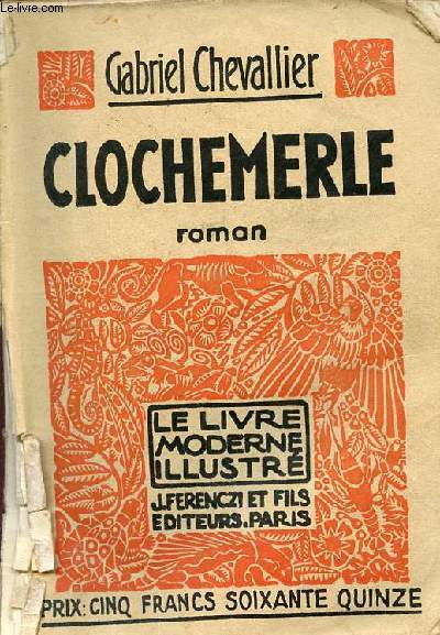 Clochemerle - Roman - Collection le livre moderne illustr.