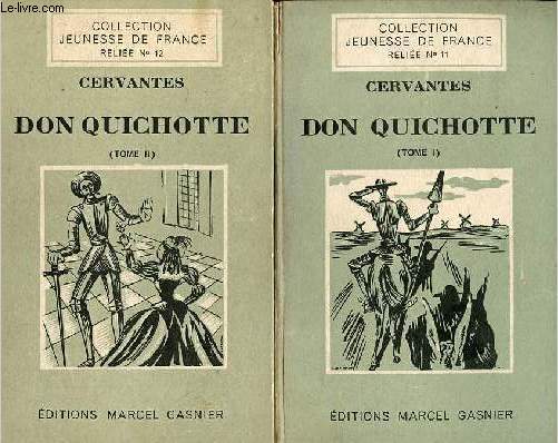 Les aventures de Don Quichotte - En deux tomes - Tomes 1 + 2 - Collection Jeunesse de France n11-12.