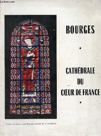 Bourges cathdrale du coeur de France.
