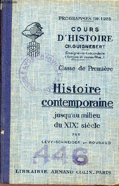 Histoire contemporaine jusqu'au milieu du XIXe sicle - Cours d'histoire enseignement secondaire programmes de 1925.