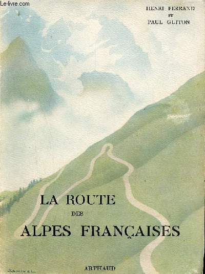La route des Alpes Franaises - La route des Alpes d'hiver la route Napolon.