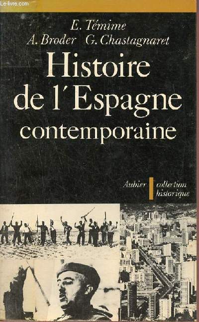 Histoire de l'Espagne contemporaine de 1808  nos jours - Collection Historique.