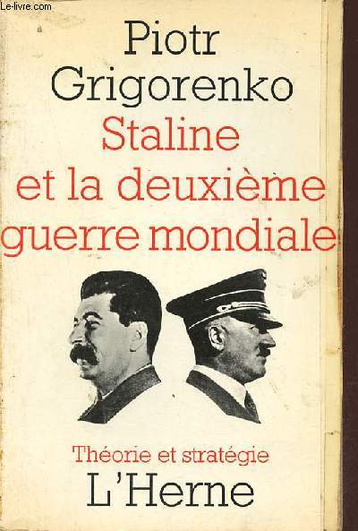 Staline et la deuxime guerre mondiale - Collection thorie et stratgie.
