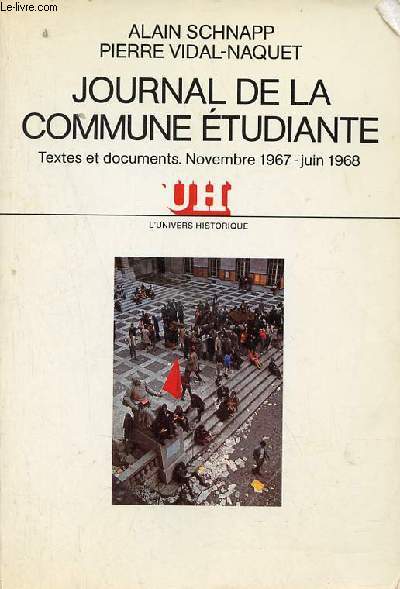 Journal de la commune tudiante - Textes et documents novembre 1967-juin 1968.