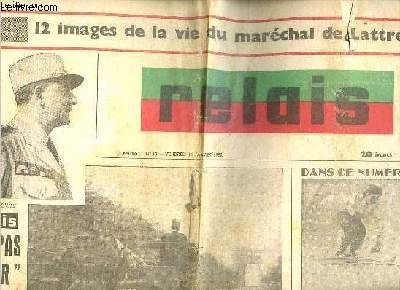 Le Relais n13 2e anne vendredi 18 janvier 1952 - 12 images de la vie du Marchal De Lattre.