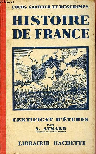 Cours Gauthier et Deschamps Histoire de France - Prparation au certificat d'tudes.