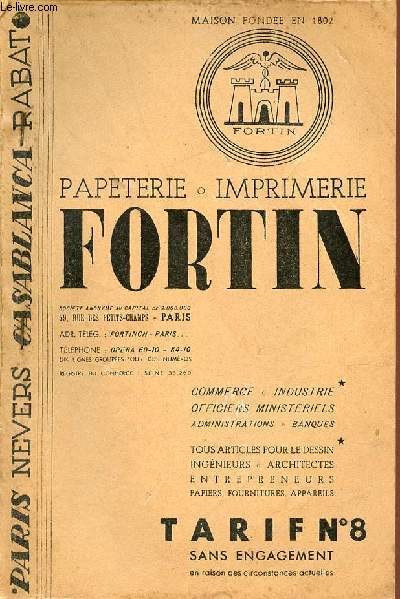 Papeterie Imprimerie Fortin - Tous articles pour le dessin ingnieurs, architectes, entrepreneurs, papiers, fournitures, appareils - Tarif n8.