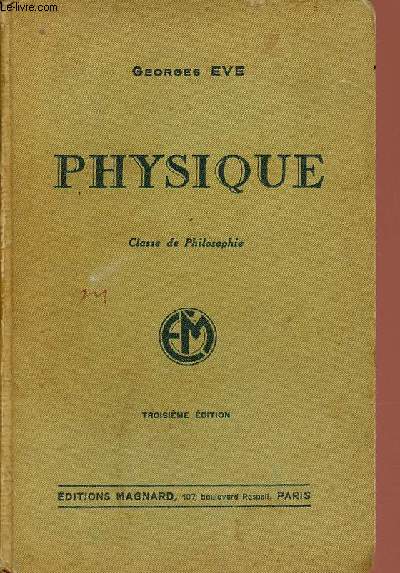 Physique classe de philosophie - Programme du 30 avril 1931 - 3e dition.