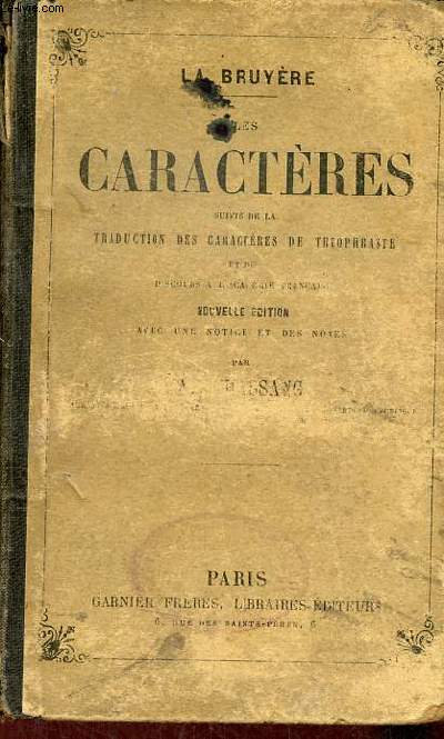 Les caractres suivis de la traduction des caractres de Thophraste et du discours  l'acadmie franaise - Nouvelle dition.
