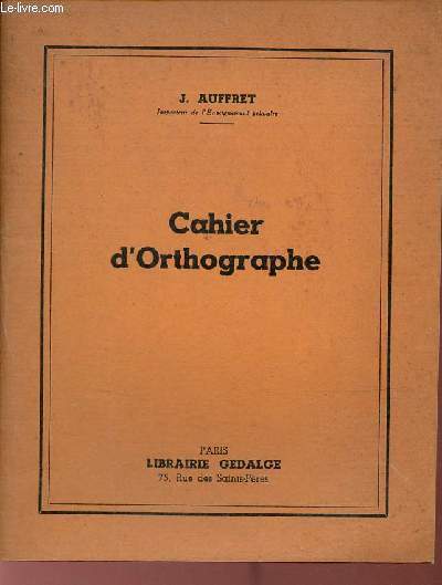 Cahier d'orthographe.