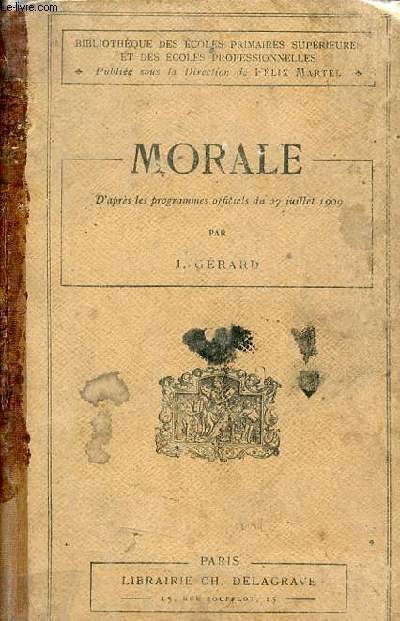Morale - Collection Bibliothque des coles primaires suprieures - 18e dition.