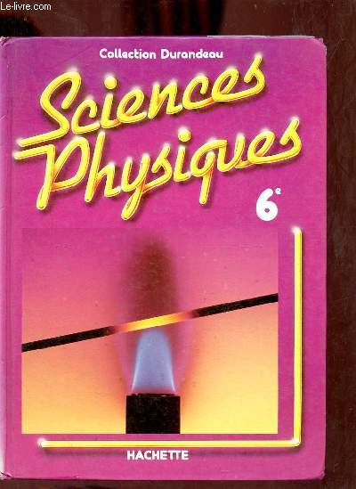 Sciences Physiques 6e.