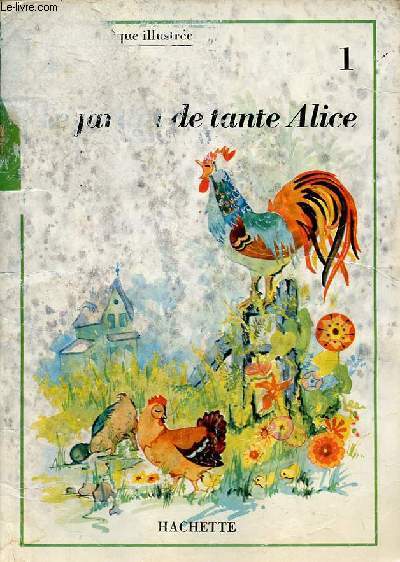 Le jardin de tante Alice - Collection ma Bibliothque illustre n1.