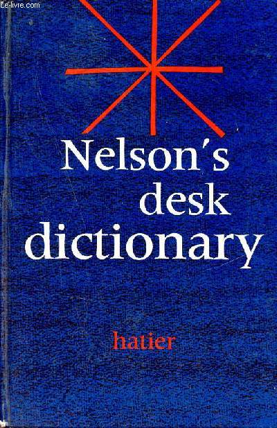 Nelson's desk dictionary.