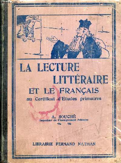 La lecture littraire et le franais au certificat d'tudes primaires - Nouveaux programmes - 52e dition.