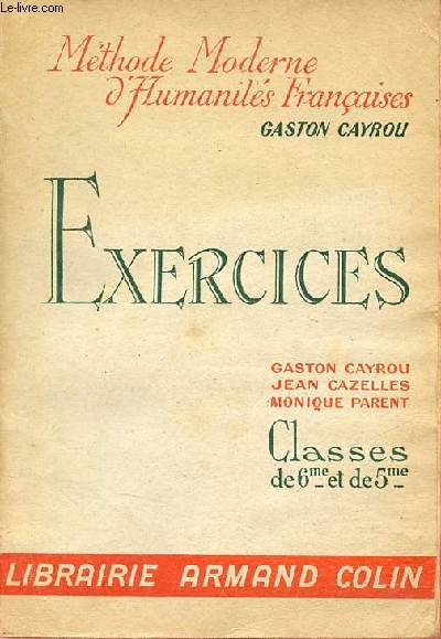 Exercices classes de 6e et de 5e - Mthode moderne d'humanits franaises.