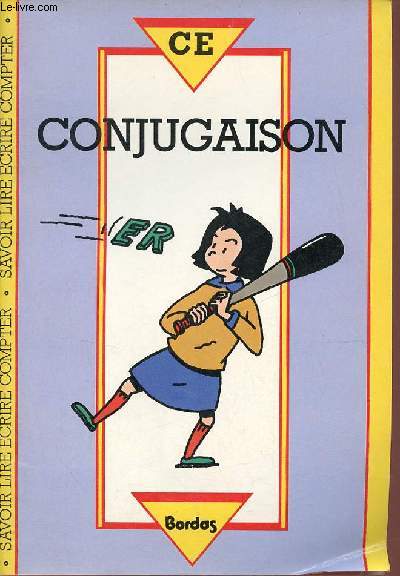 Conjugaison cours lmentaire - Collection Savoir lire crire compter.