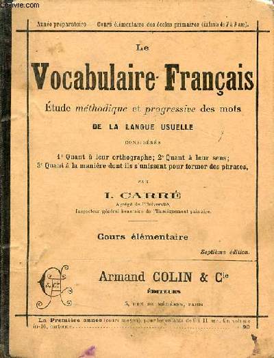 Le vocabulaire franais tude mthodique et progressive des mots de la langue usuelle - Livre de l'lve - 7e dition.
